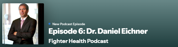 You are currently viewing The Fighter Health Podcast: Episode 6: Dr. Daniel Eichner