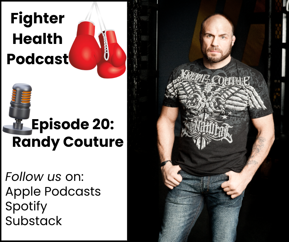 Randy Couture Fighter Health Podcast